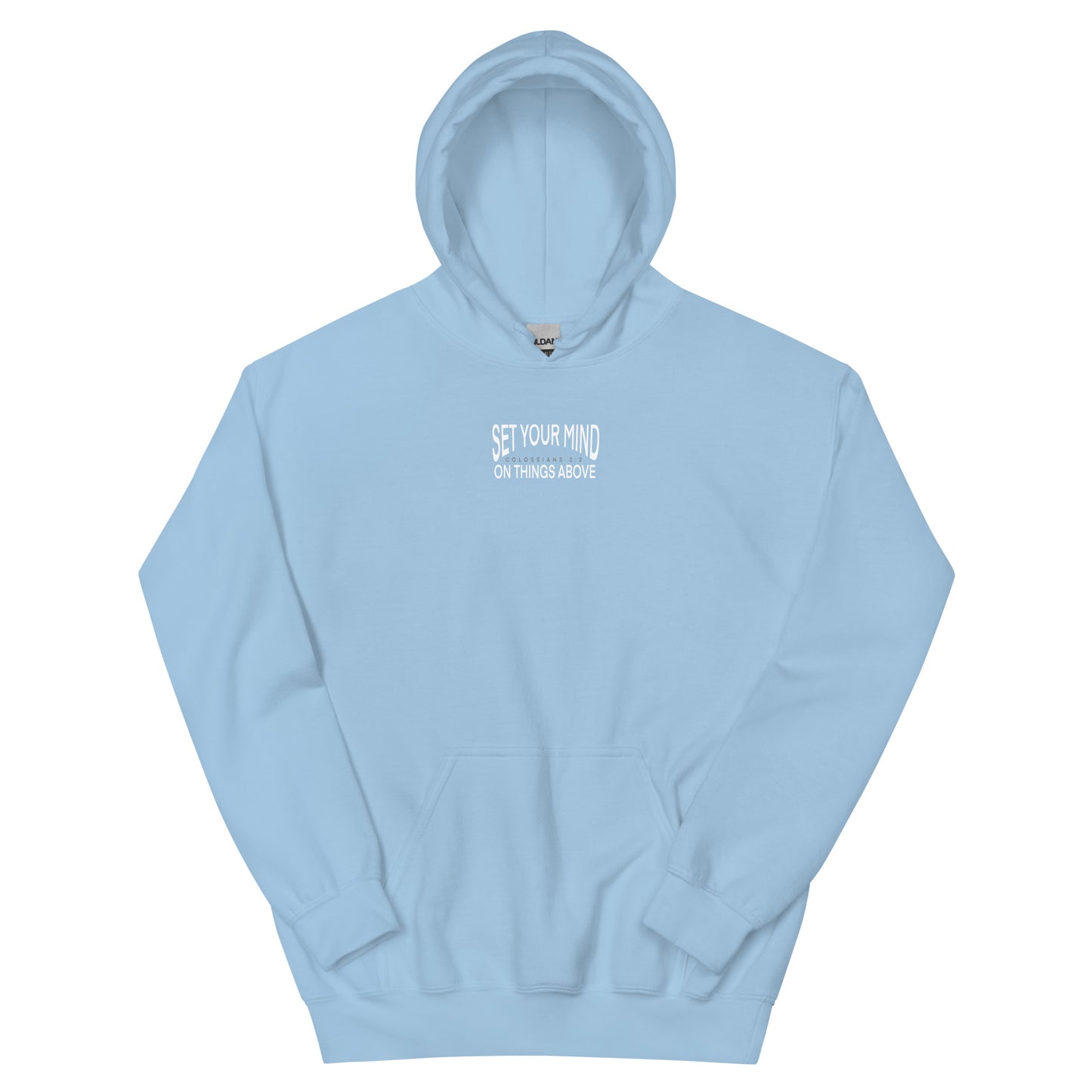 SET YOUR MIND ON THINGS ABOVE HOODIE