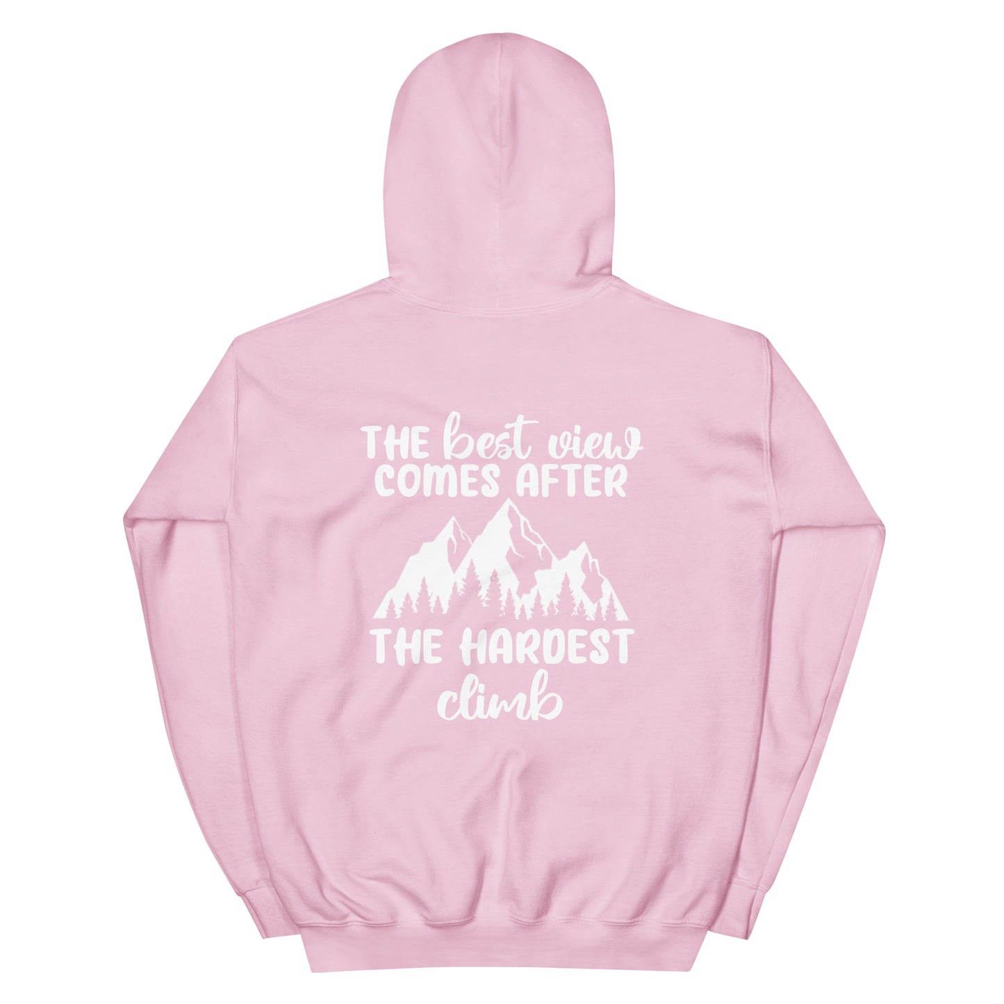 THE BEST VIEW COMES AFTER THE HARDEST CLIMB HOODIE