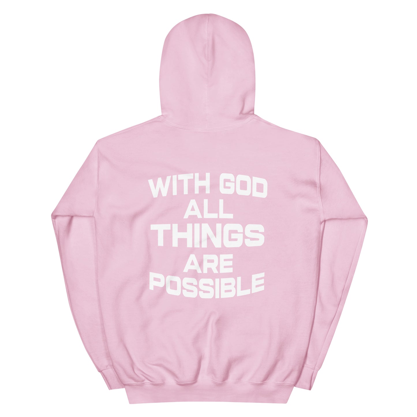 WITH GOD ALL THINGS ARE POSSIBLE HOODIE