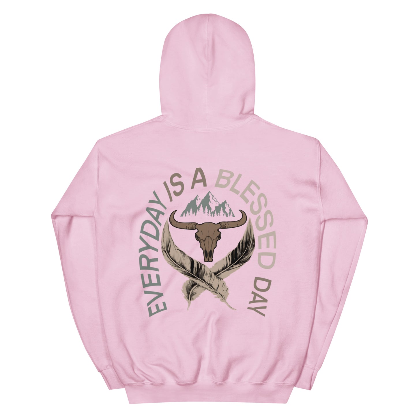 EVERYDAY IS A BLESSED DAY HOODIE