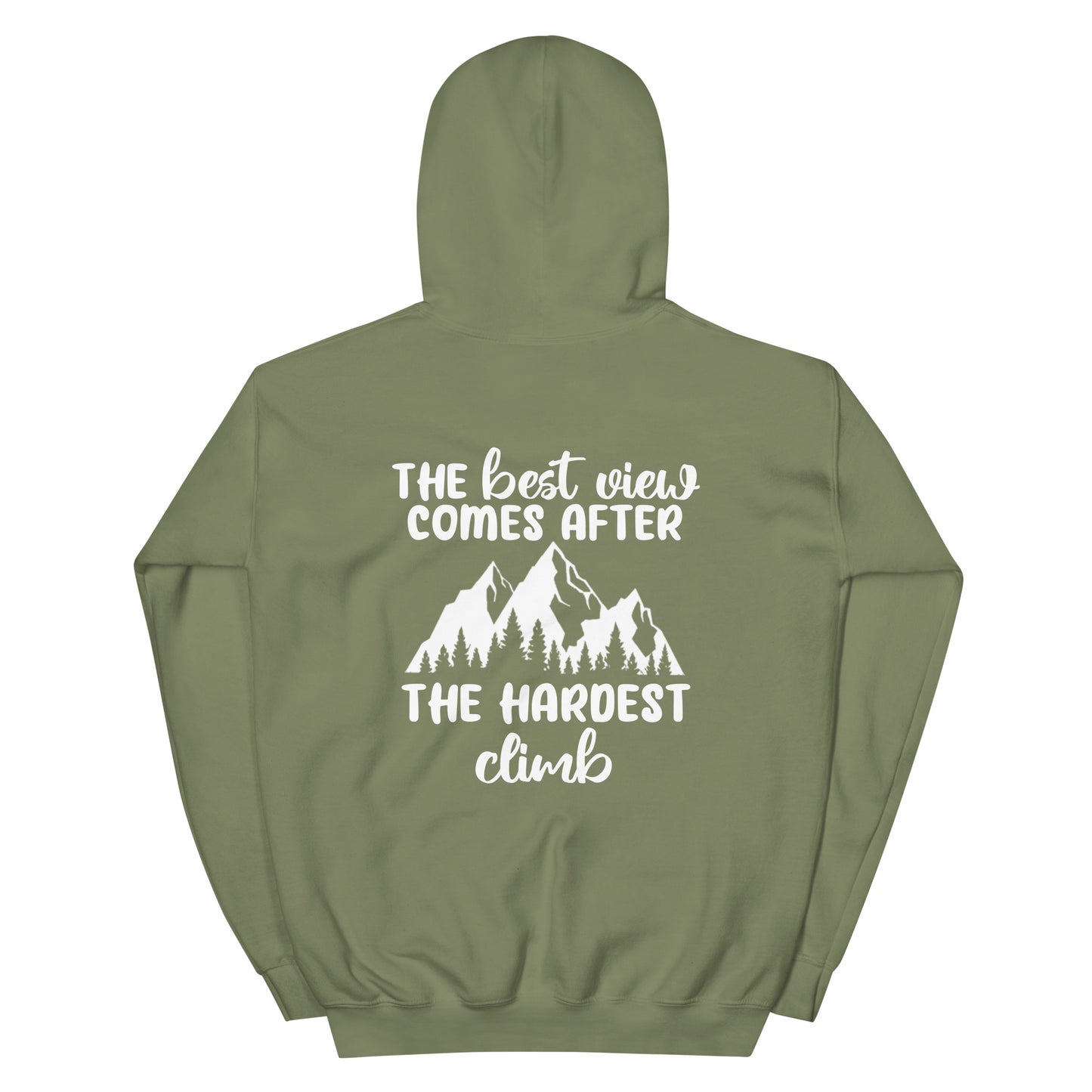 THE BEST VIEW COMES AFTER THE HARDEST CLIMB HOODIE