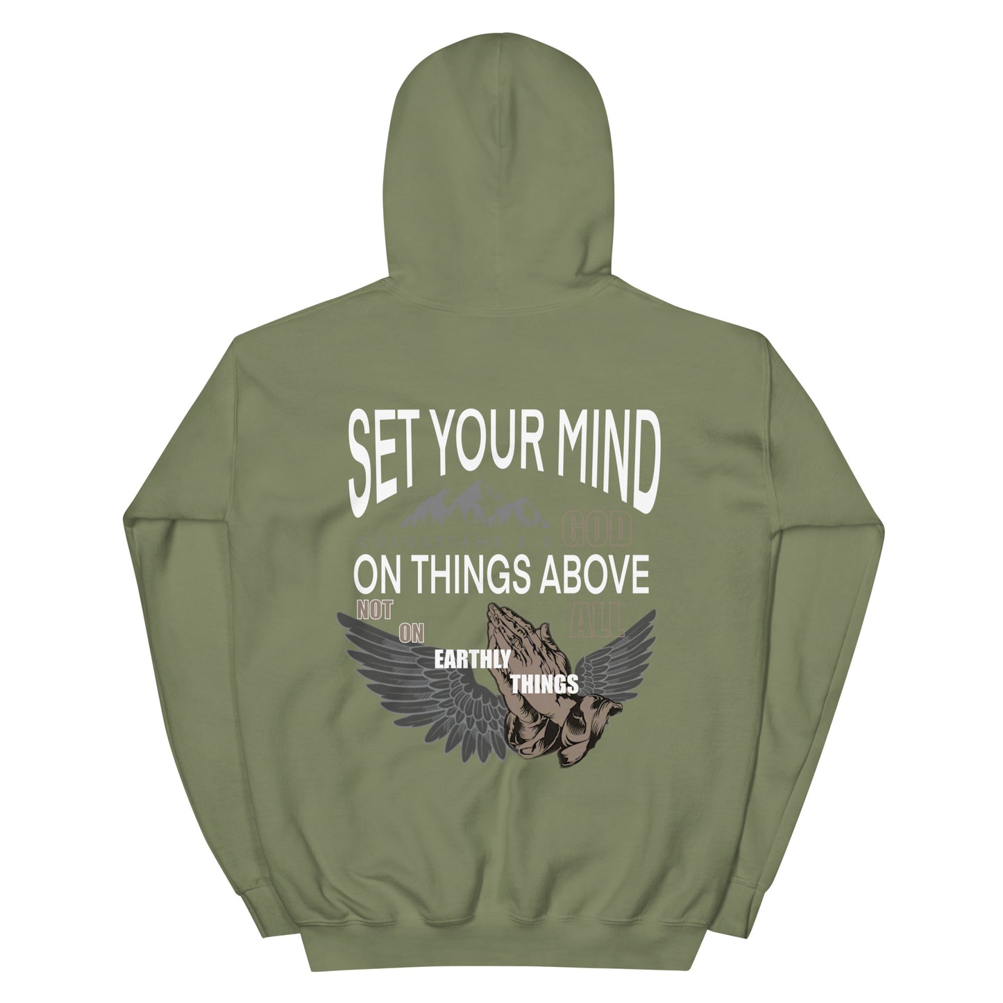 SET YOUR MIND ON THINGS ABOVE HOODIE