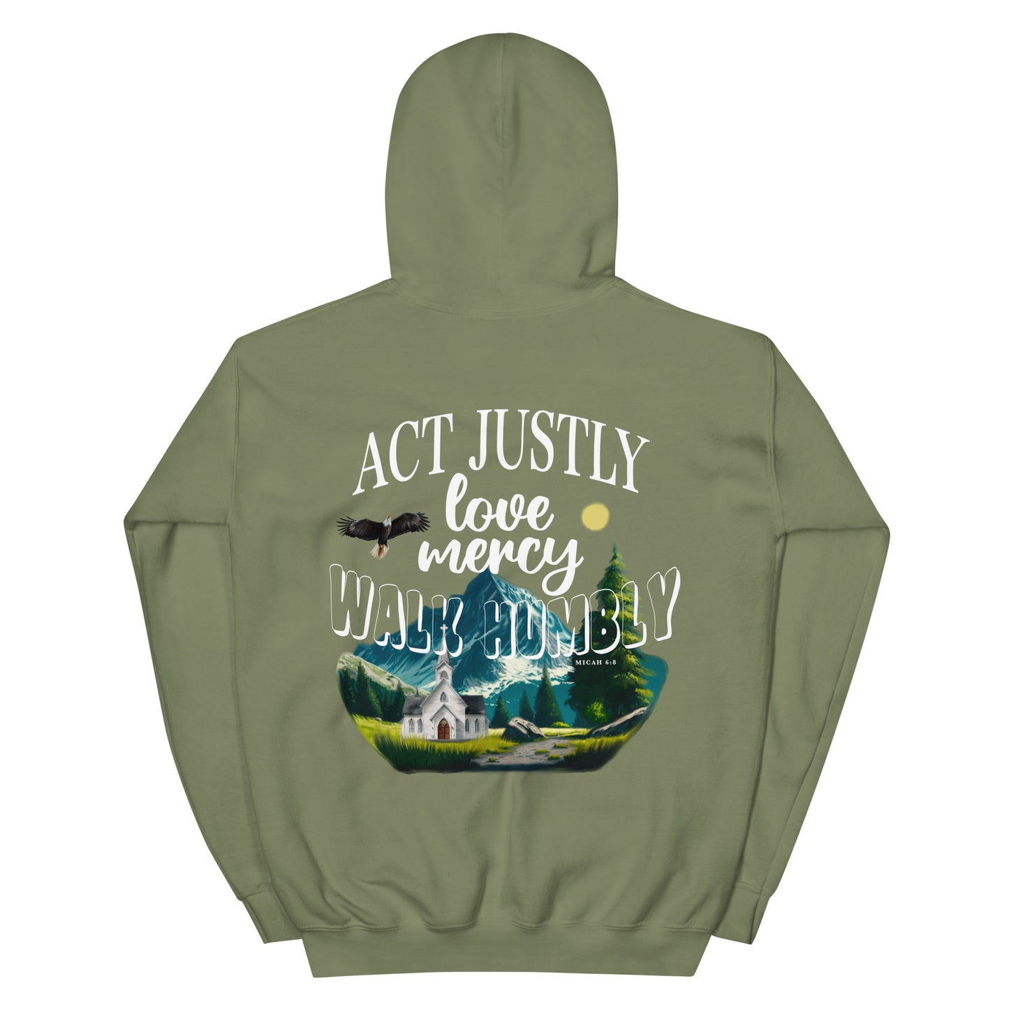 ACT JUSTLY LOVE MERCY WALK HUMBLY HOODIE