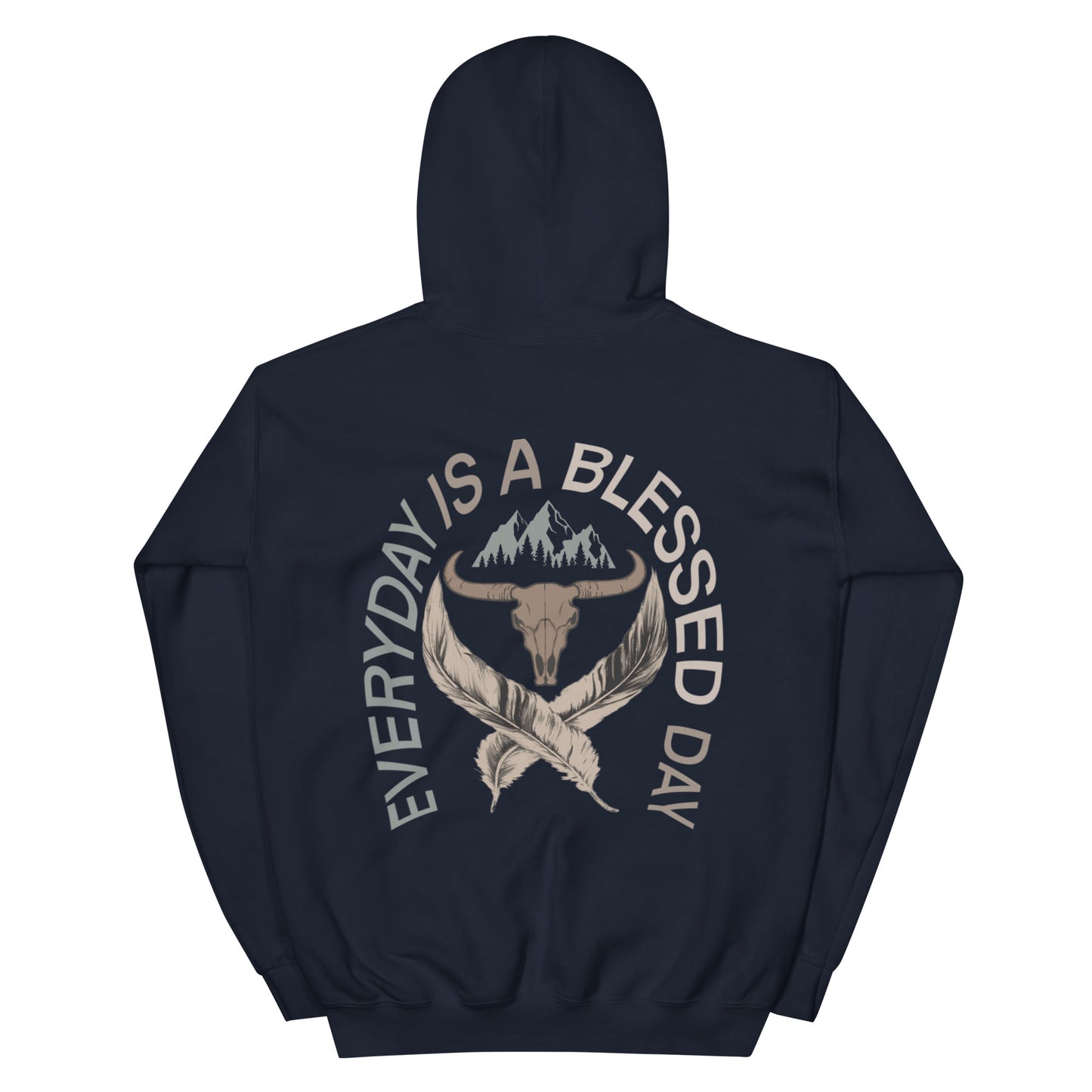 EVERYDAY IS A BLESSED DAY HOODIE