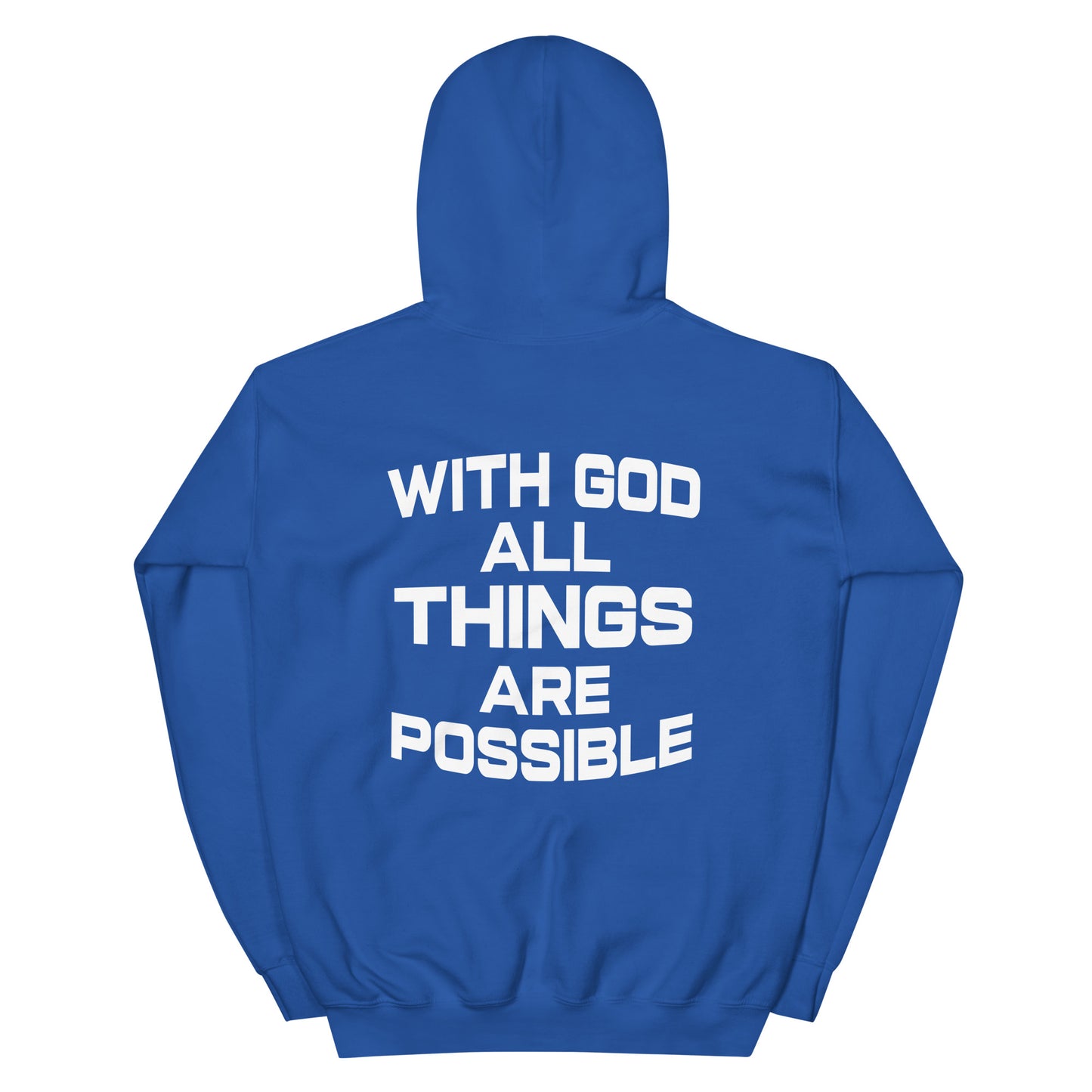 WITH GOD ALL THINGS ARE POSSIBLE HOODIE