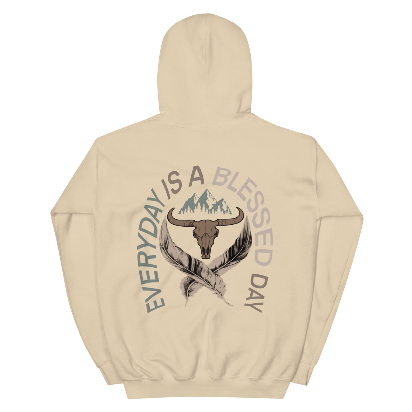 EVERYDAY IS A BLESSED DAY HOODIE