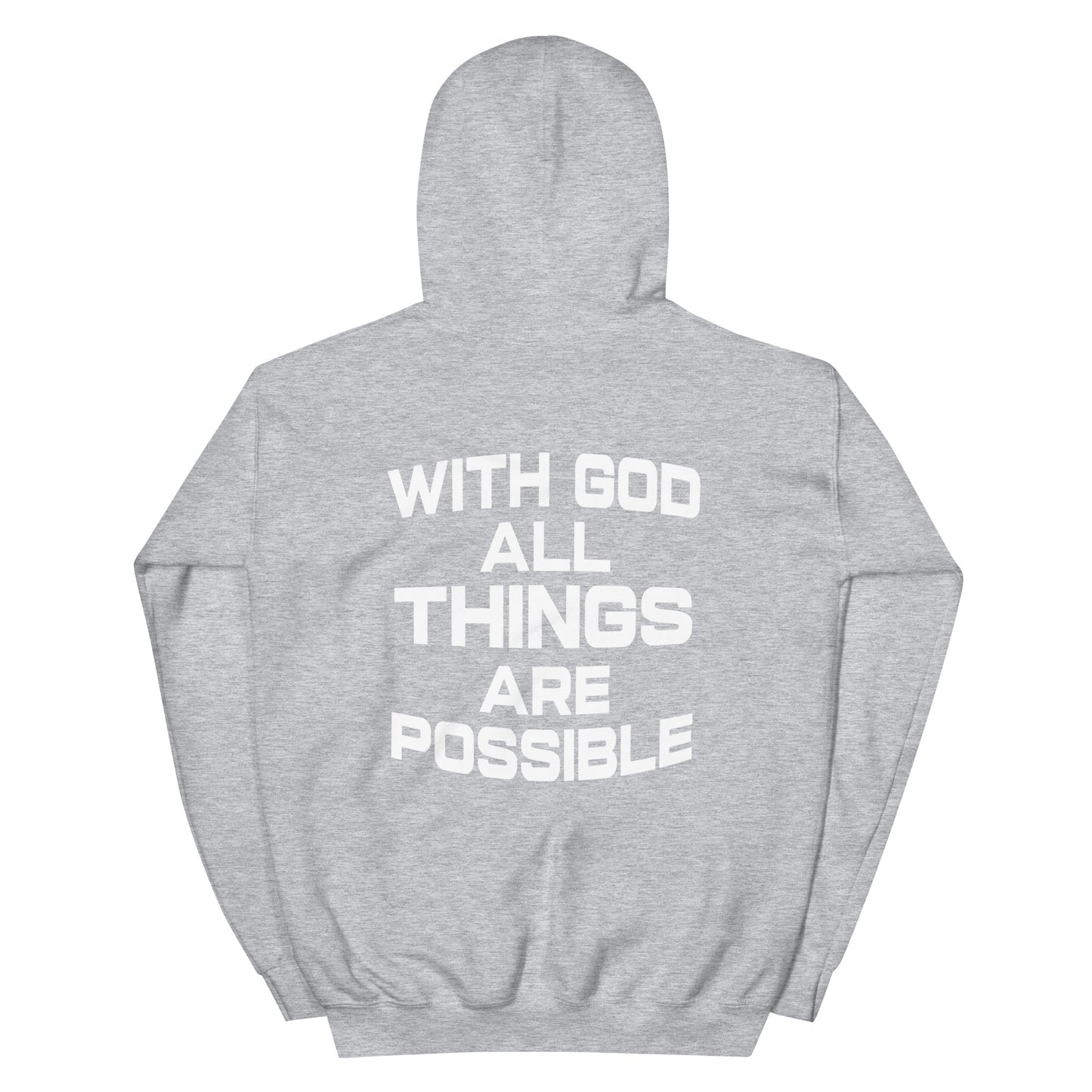 WITH GOD ALL THINGS ARE POSSIBLE HOODIE