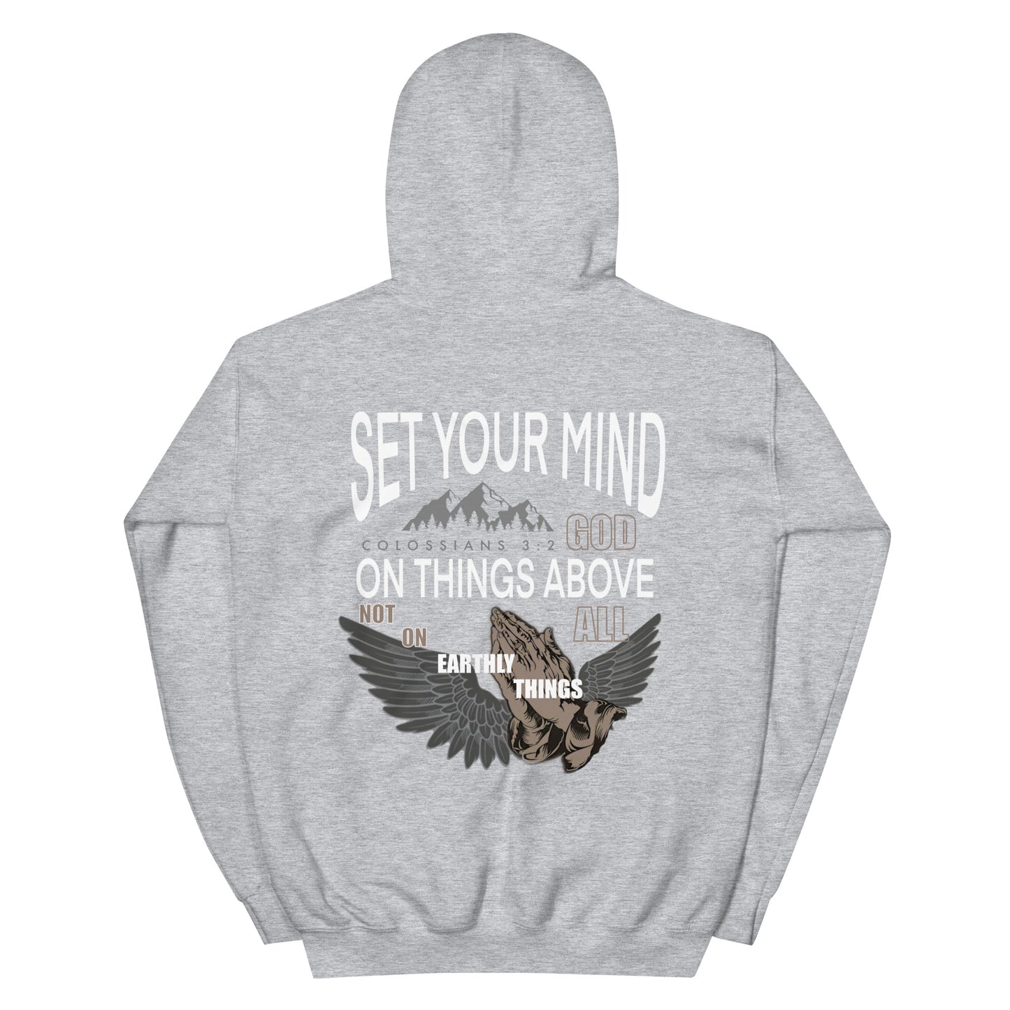 SET YOUR MIND ON THINGS ABOVE HOODIE