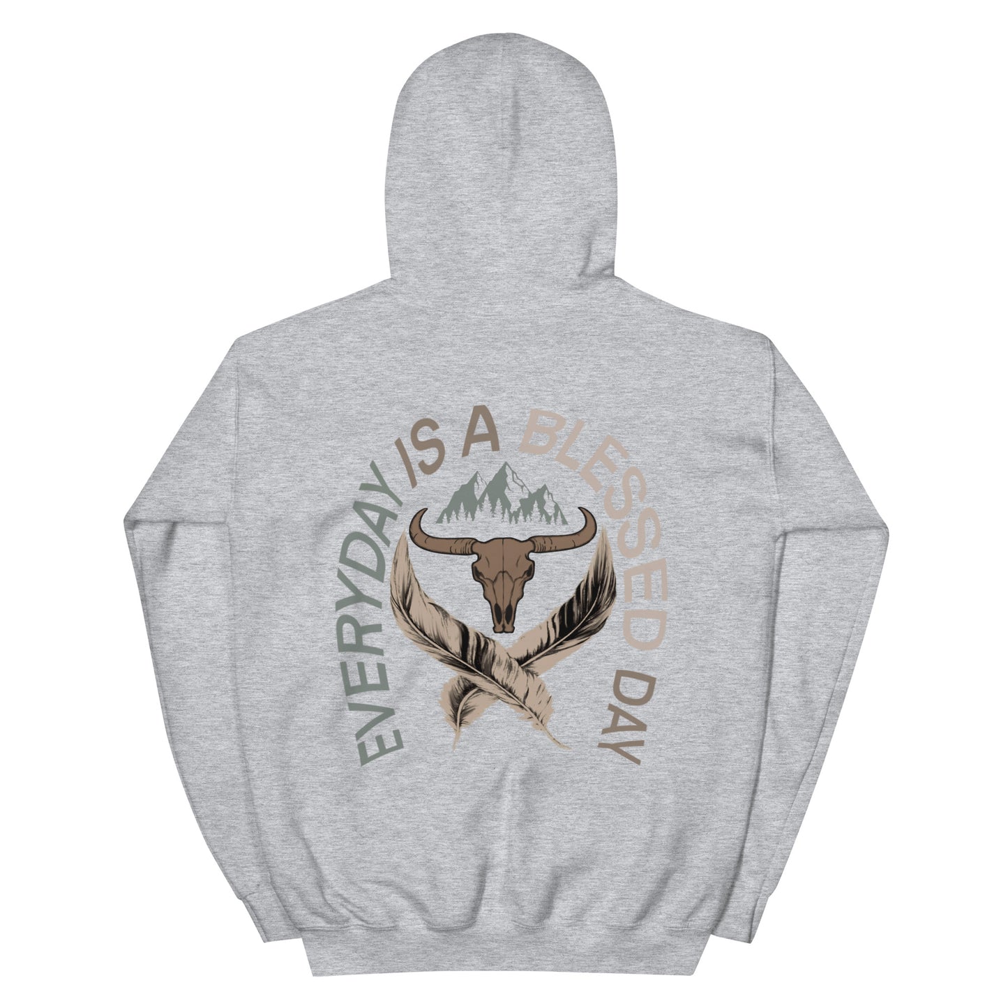 EVERYDAY IS A BLESSED DAY HOODIE