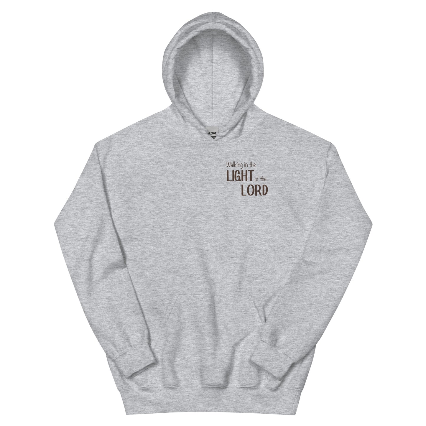 WALKING IN THE LIGHT OF THE LORD HOODIE