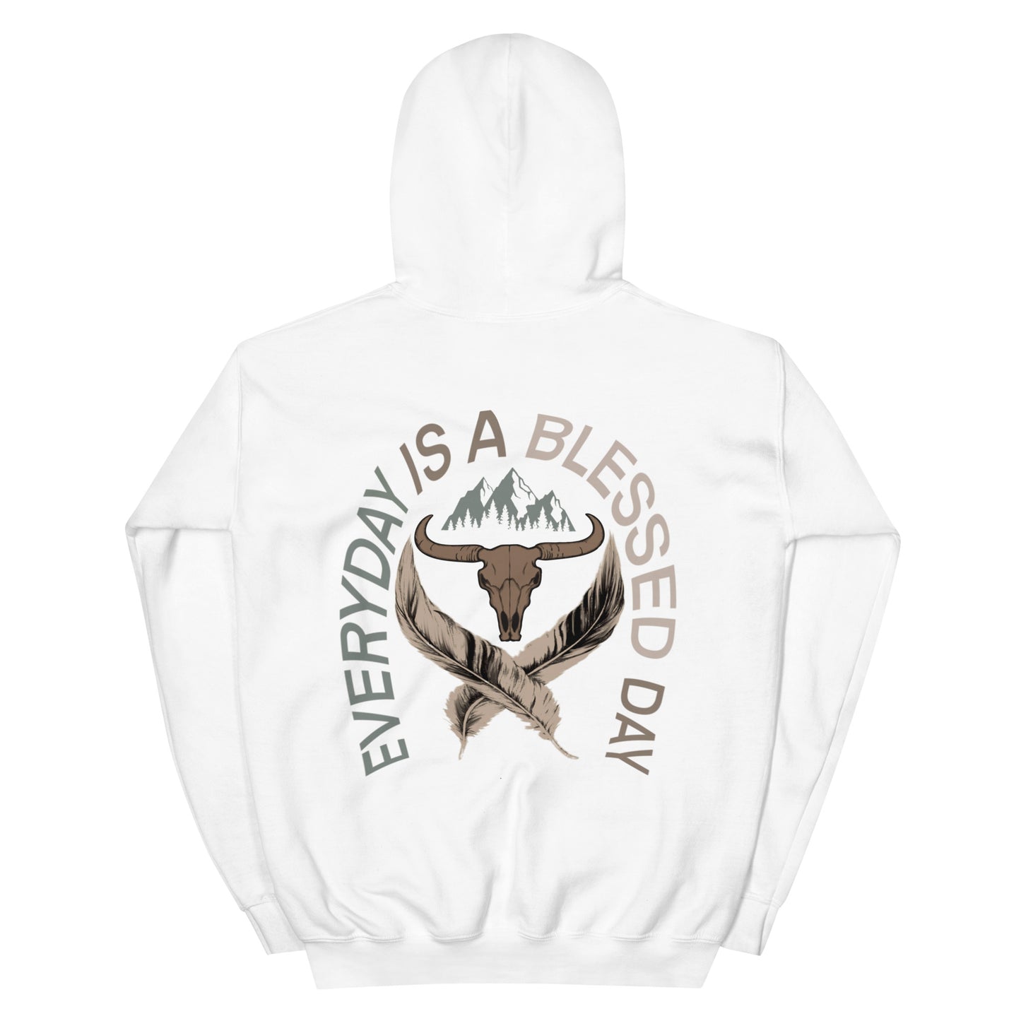 EVERYDAY IS A BLESSED DAY HOODIE