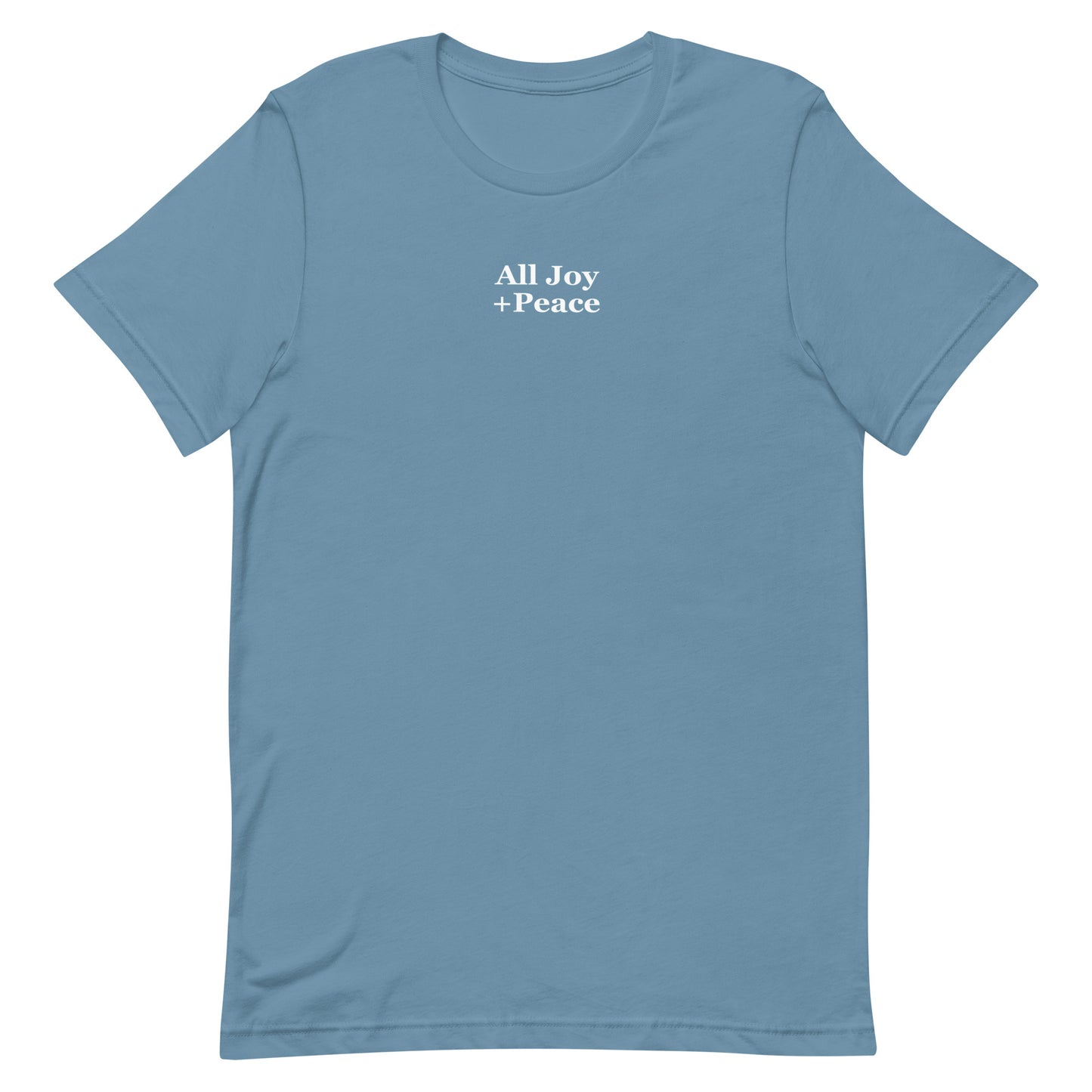 ALL JOY + PEACE LIGHTWEIGHT TEE