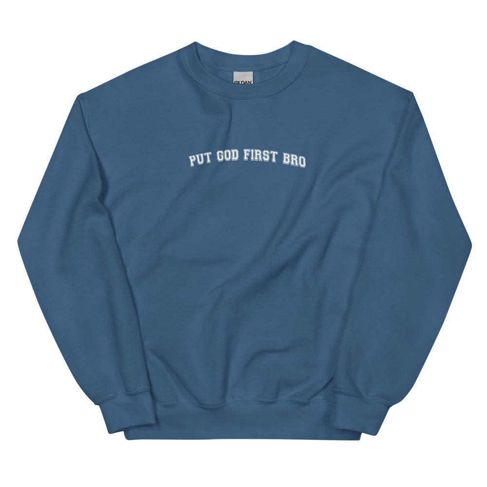 PUT GOD FIRST BRO CREWNECK