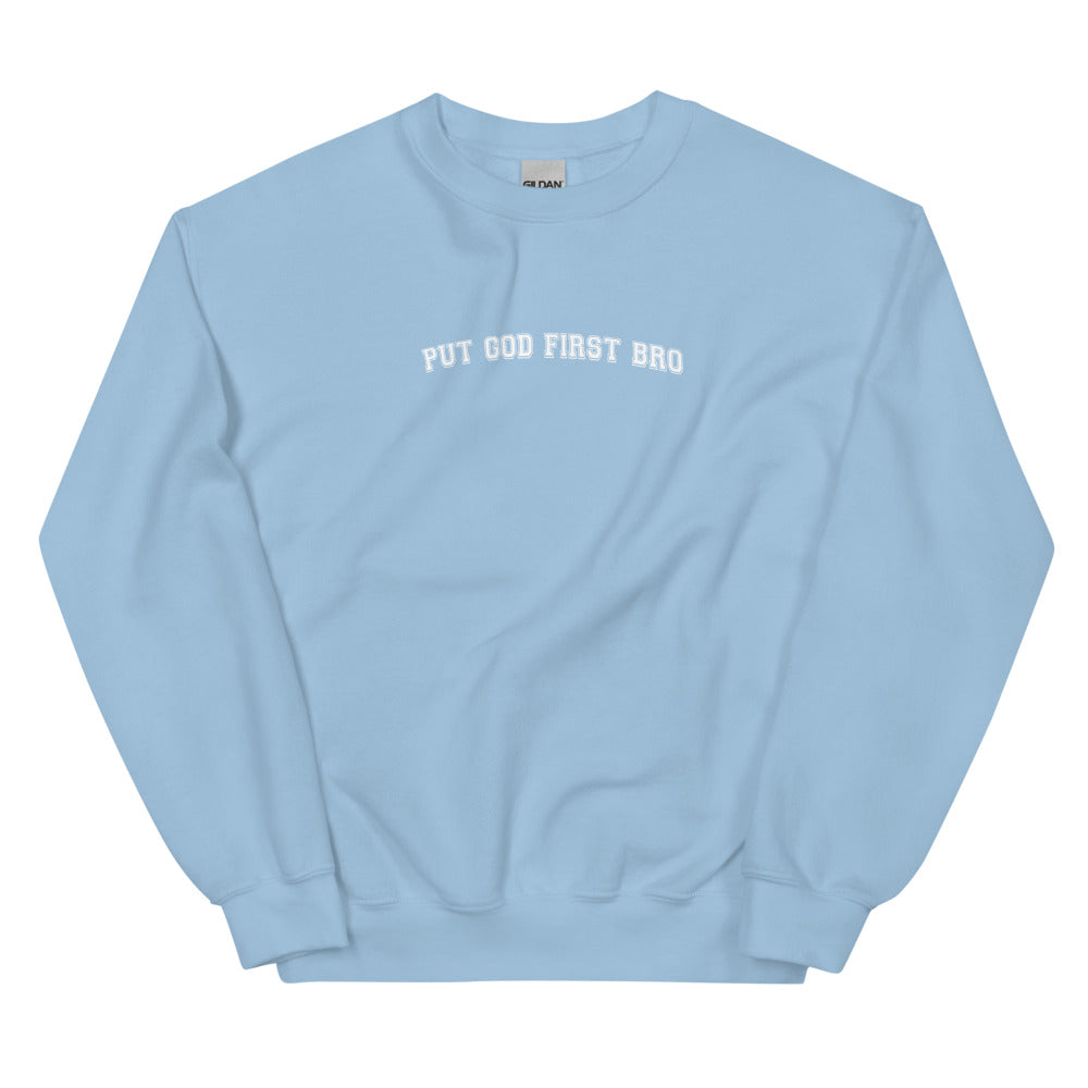 PUT GOD FIRST BRO CREWNECK