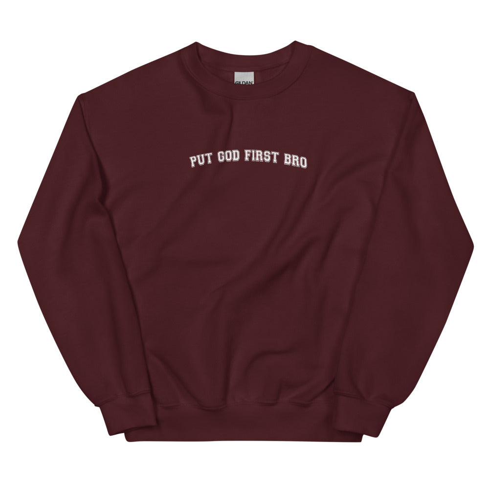 PUT GOD FIRST BRO CREWNECK