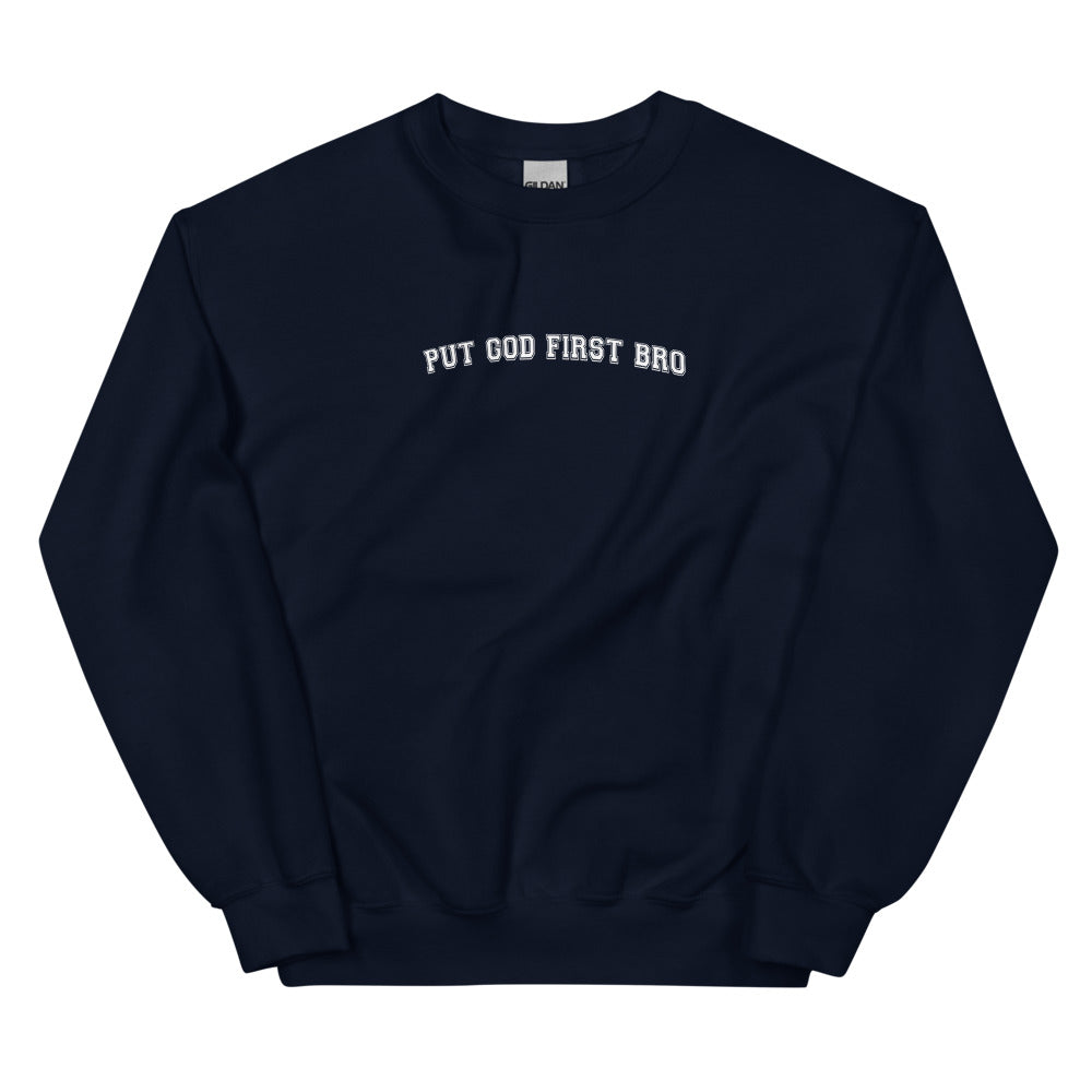 PUT GOD FIRST BRO CREWNECK