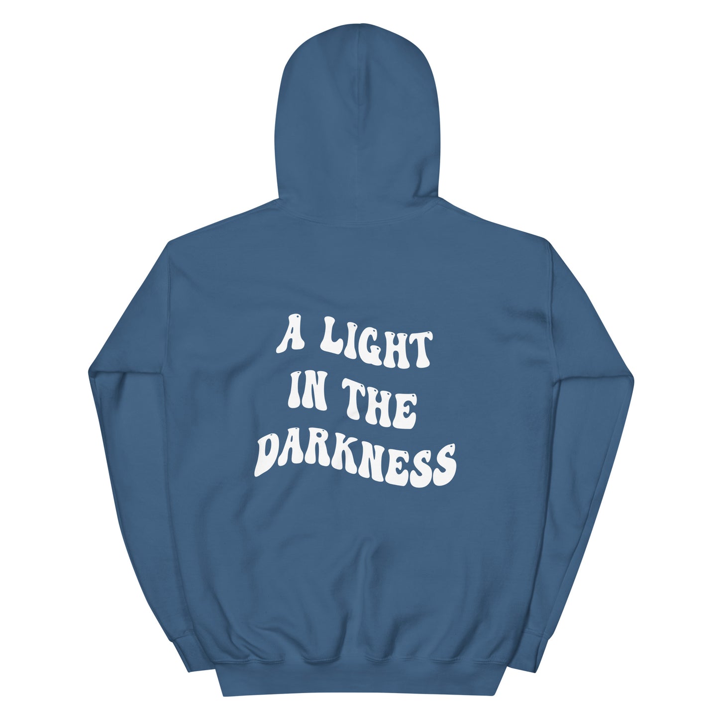 A LIGHT IN THE DARKNESS HOODIE