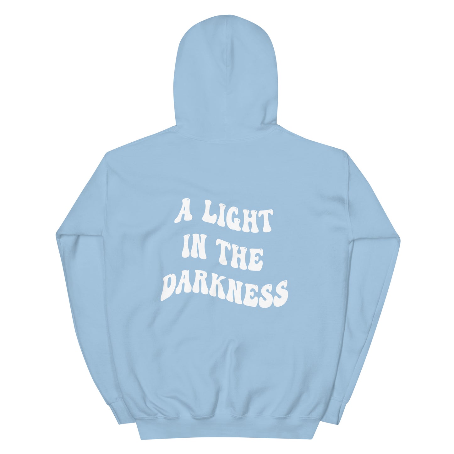 A LIGHT IN THE DARKNESS HOODIE