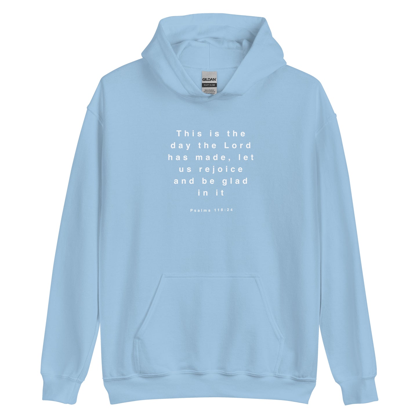 PSALMS 118:24 HOODIE