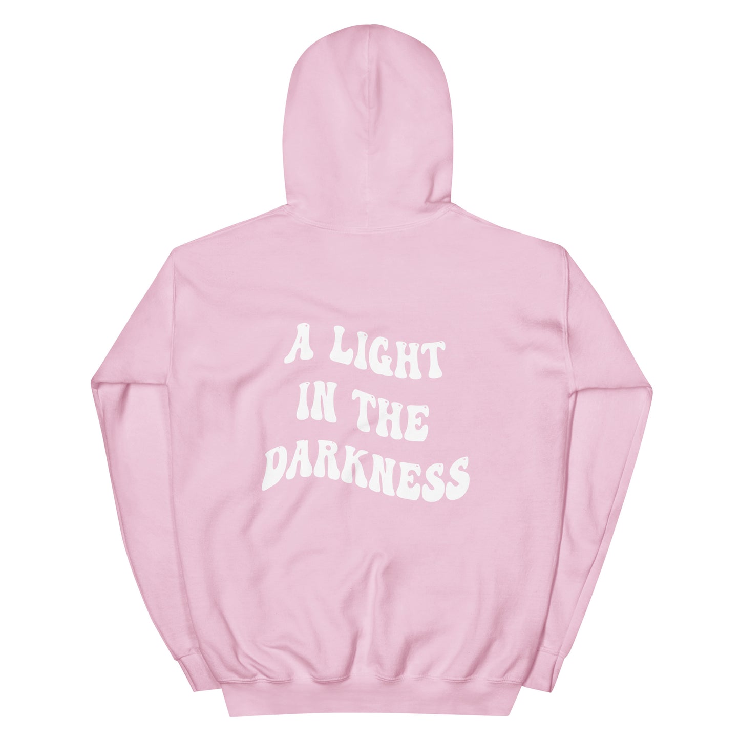 A LIGHT IN THE DARKNESS HOODIE