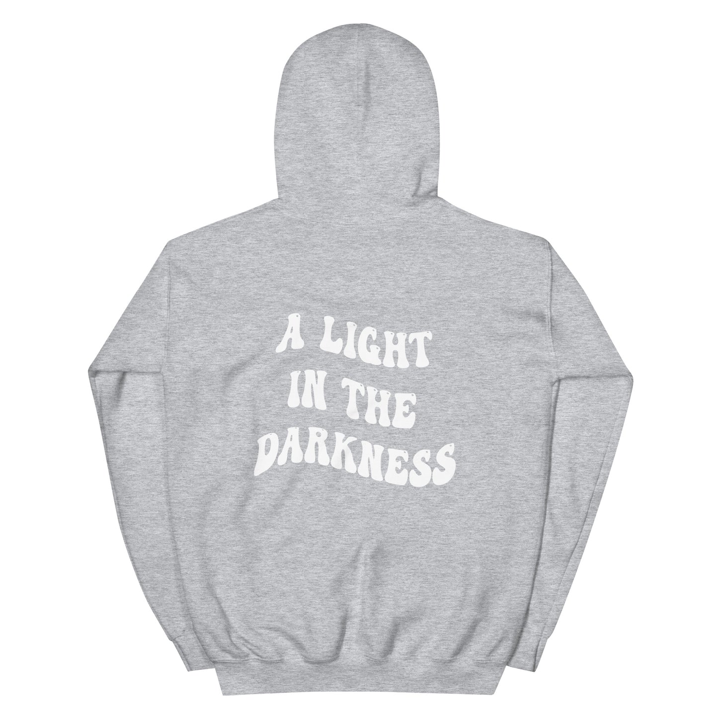 A LIGHT IN THE DARKNESS HOODIE